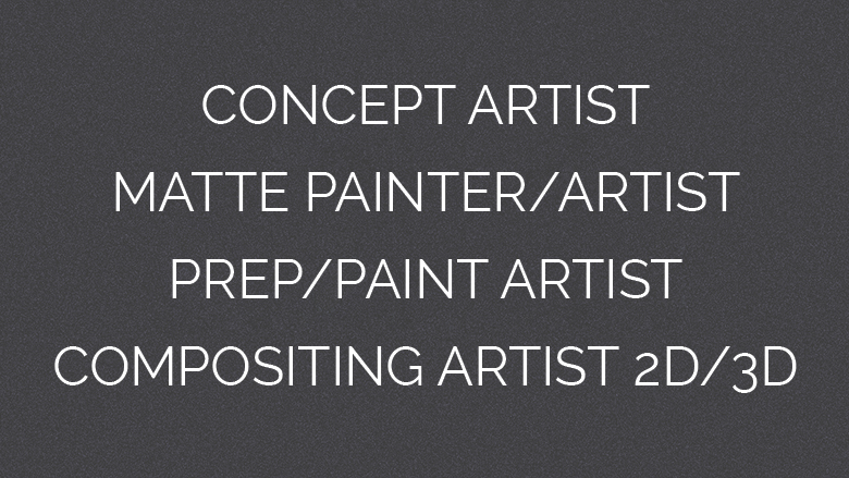 Week 3 – Concept Artist, Matte Painter/Artist, Prep/Paint Artist and Compositing Artist 2D/3D